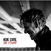 Review: Martyn Joseph - Here Come The Young